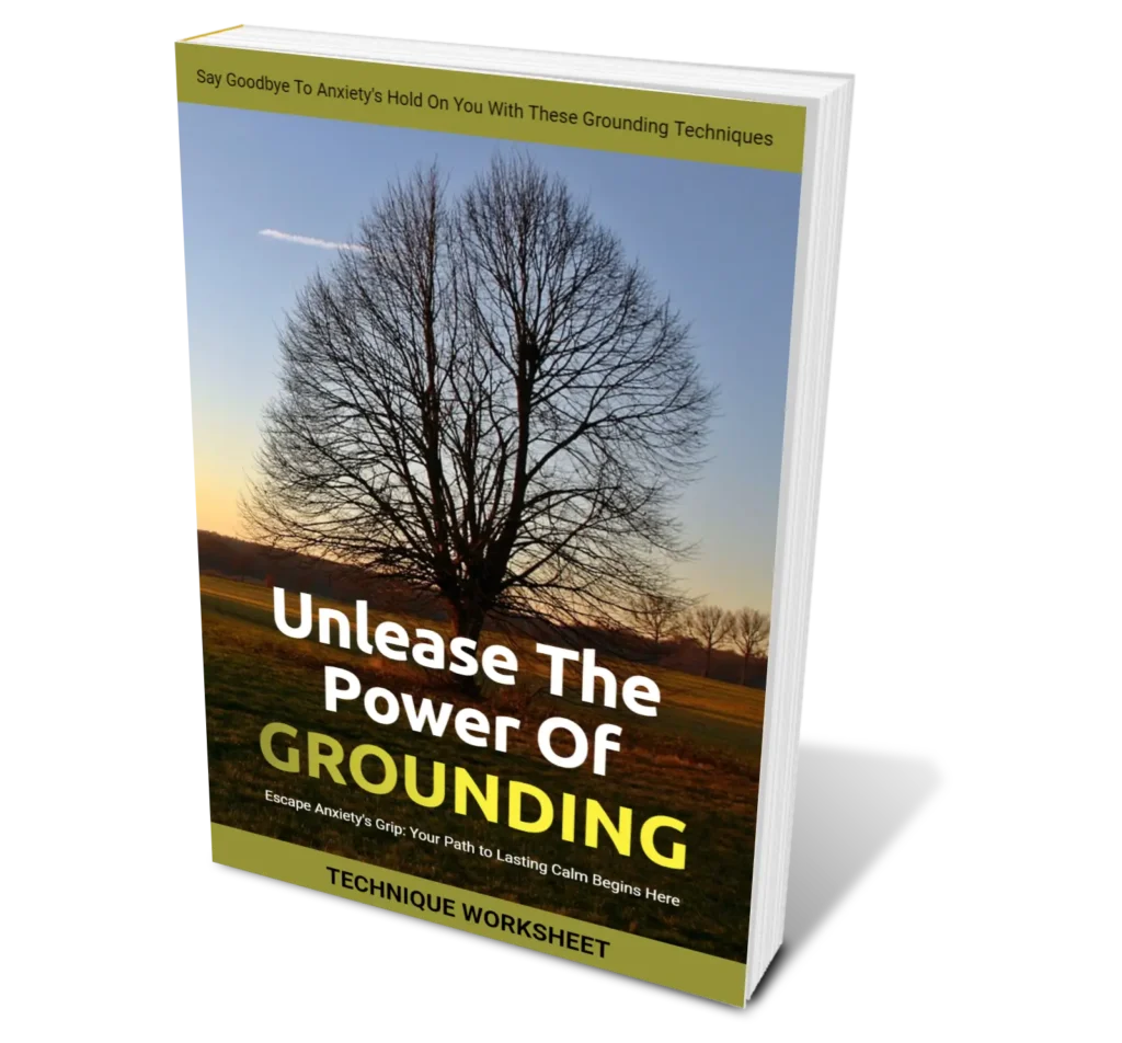 Unleash the Power of Grounding — free anxiety technique worksheet